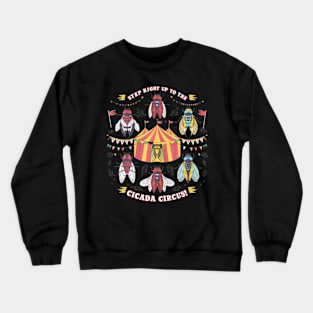 Cicadas Circus Festival, Cicada Lifecycle, Festival Crewneck Sweatshirt